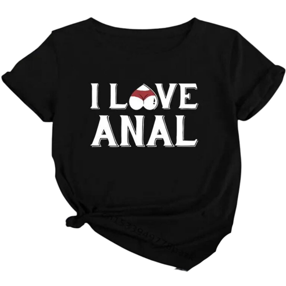 I Love Anal T Shirt The Sissy Market 1240